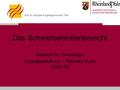 Amt für soziale Angelegenheiten Trier Das Schwerbehindertenrecht Gesetzliche Grundlage: Sozialgesetzbuch – Neuntes Buch (SGB IX)