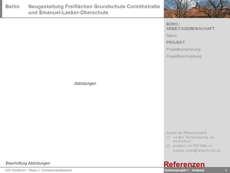 BerlinNeugestaltung Freiflächen Grundschule Corinthstraße und Emanuel-Lasker-Oberschule VOF-Verfahren / Phase 1: Teilnahmewettbewerb 1 BÜRO / ARBEITSGEMEINSCHAFT.
