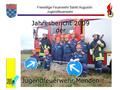 Freiwillige Feuerwehr Sankt Augustin Jugendfeuerwehr Jahresbericht 2009 der Jugendfeuerwehr Menden.