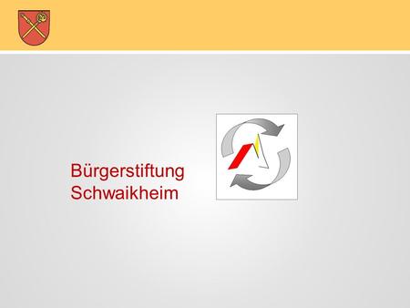 Bürgerstiftung-Schwaikheim Bürgerstiftung Schwaikheim.