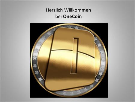 Herzlich Willkommen bei OneCoin