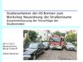 Studienarbeiten der HS Bremen zum Workshop Neuordnung der Straßenräume Zusammenfassung der Vorschläge der Studierenden 08.12.2015 Bauausschuss Beirat Findorff.