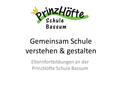 Gemeinsam Schule verstehen & gestalten Elternfortbildungen an der PrinzHöfte Schule Bassum.