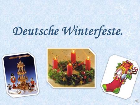 Deutsche Winterfeste.. Dreikönige100200300400500 Weihnachten100200300400500 Advent100200300400500 Karneval100200300400500 Nikolaustag100200300400500.