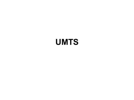 UMTS. Übersicht Vom A-Netz über GSM zu UMTS Frequenzen Lizenzversteigerung Vorteile Netzaufbau Prozessgewinn Situation / Aussichten / Möglichkeiten.