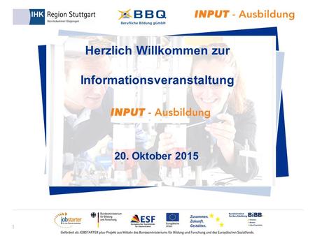 1 Herzlich Willkommen zur Informationsveranstaltung 20. Oktober 2015.