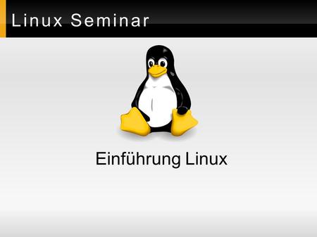 Linux Seminar Einführung Linux. Gliederung ● Was ist Linux? ● Geschichte ● GNU/GPL ● grundsätzliche Begriffe ● Vorteile ● Nachteile ● Hilfe? ● Unterschiede.