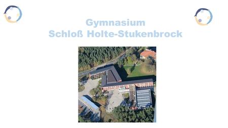Gymnasium Schloß Holte-Stukenbrock. Studien- und Berufswahlorientierung (StuBO) Konzept, Umsetzung und Ausblick (8/2016)