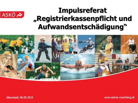 1 Altenstadt, 06.05.2015 Impulsreferat „Registrierkassenpflicht und Aufwandsentschädigung“