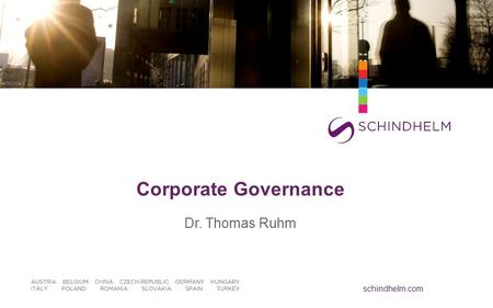 Schindhelm.com Corporate Governance Dr. Thomas Ruhm.