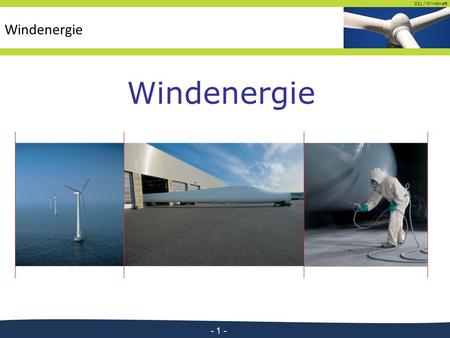 02c / Windkraft Windenergie. 02c / Windkraft Wind hat Zukunft!