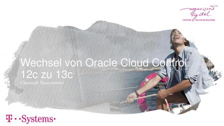 Wechsel von Oracle Cloud Control 12c zu 13c