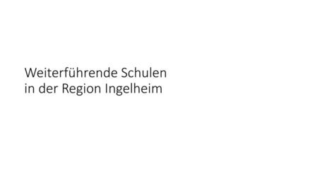 Weiterführende Schulen in der Region Ingelheim