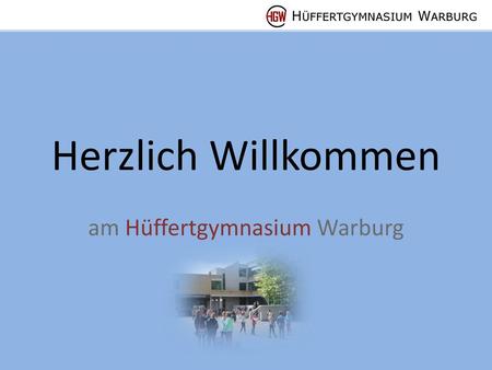 am Hüffertgymnasium Warburg