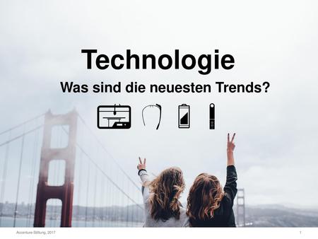 Technologie Was sind die neuesten Trends?.