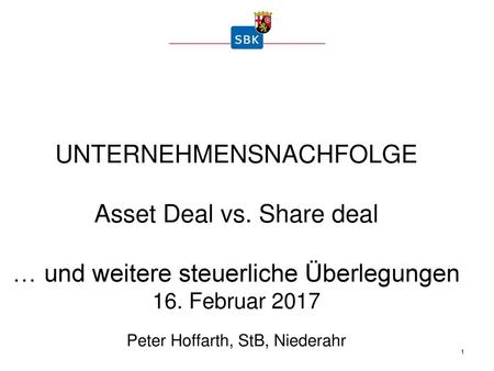UNTERNEHMENSNACHFOLGE Asset Deal vs. Share deal