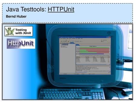 Java Testtools: HTTPUnit