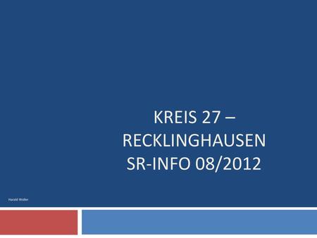 Kreis 27 – Recklinghausen SR-Info 08/2012