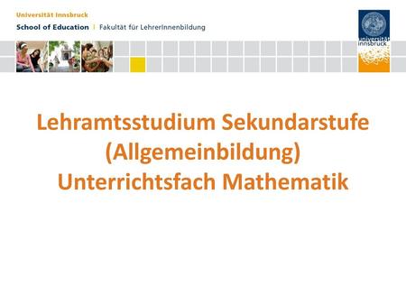 Lehramtsstudium Sekundarstufe (Allgemeinbildung) Unterrichtsfach Mathematik Inhaltsüberblick eingefügt.