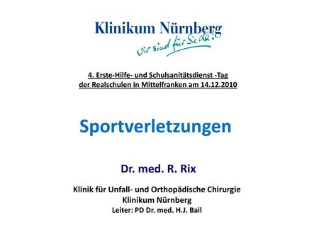 Sportverletzungen Dr. med. R. Rix