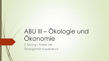 ABU III – Ökologie und Ökonomie