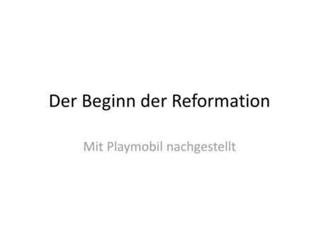 Der Beginn der Reformation