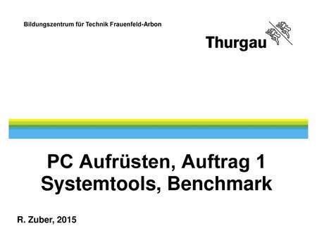 PC Aufrüsten, Auftrag 1 Systemtools, Benchmark