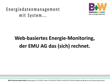 Web-basiertes Energie-Monitoring, der EMU AG das (sich) rechnet.