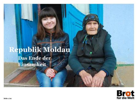 Republik Moldau Das Ende der Einsamkeit 1.