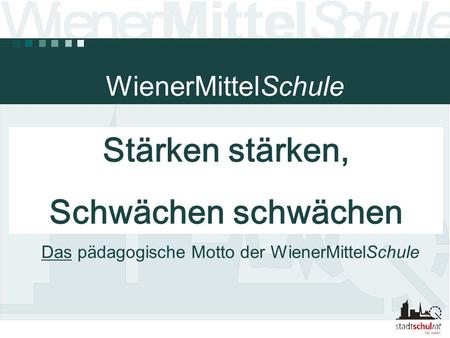 Das pädagogische Motto der WienerMittelSchule