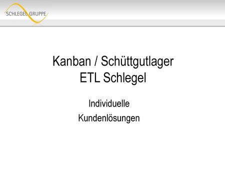 Kanban / Schüttgutlager ETL Schlegel