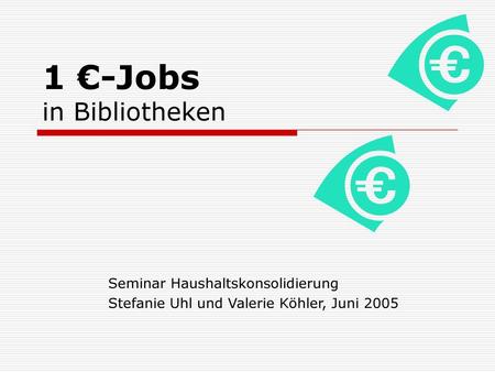 1 €-Jobs in Bibliotheken