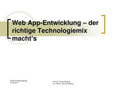 Web App-Entwicklung – der richtige Technologiemix macht’s