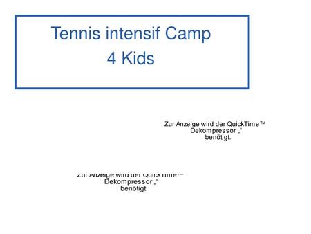 Tennis intensif Camp 4 Kids