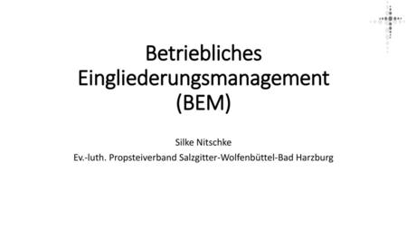Betriebliches Eingliederungsmanagement (BEM)