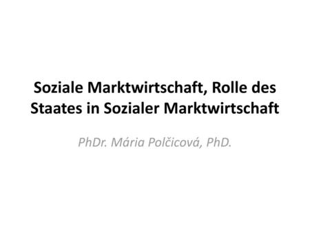 Soziale Marktwirtschaft, Rolle des Staates in Sozialer Marktwirtschaft