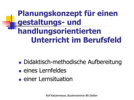 Rolf Katzenmeyer, Studienseminar BS Gießen