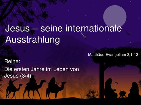 Jesus – seine internationale Ausstrahlung