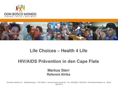 Life Choices – Health 4 Life HIV/AIDS Prävention in den Cape Flats