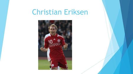Christian Eriksen.