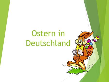 Ostern in Deutschland.