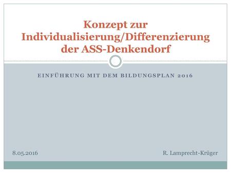 Konzept zur Individualisierung/Differenzierung der ASS-Denkendorf