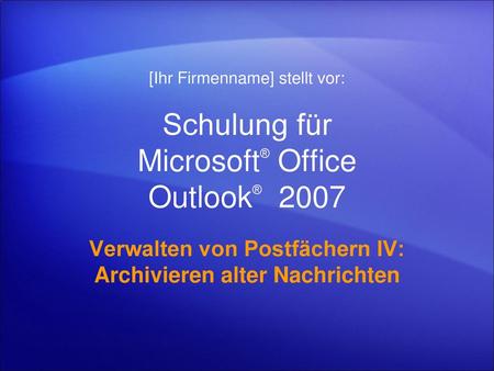 Schulung für Microsoft® Office Outlook® 2007