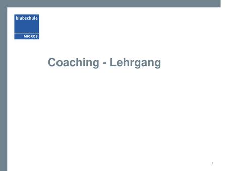 Coaching - Lehrgang.