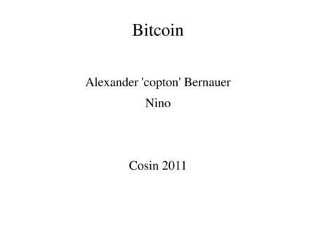 Alexander 'copton' Bernauer Nino Cosin 2011