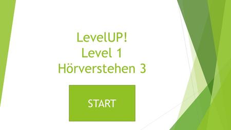 LevelUP! Level 1 Hörverstehen 3