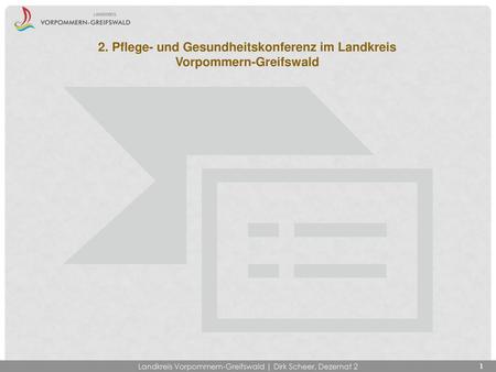 2. Pflege- und Gesundheitskonferenz im Landkreis Vorpommern-Greifswald