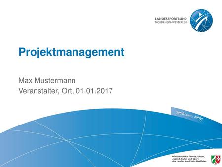 Projektmanagement Max Mustermann Veranstalter, Ort, 01.01.2017.