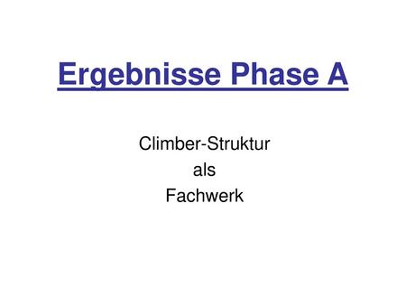 Climber-Struktur als Fachwerk