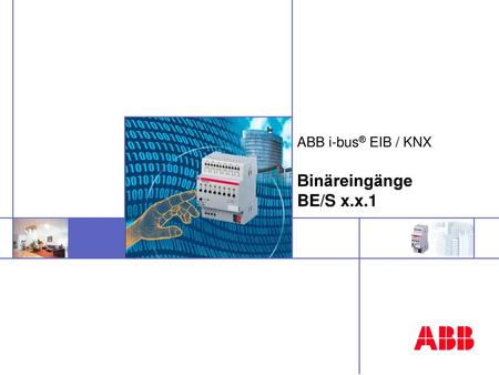 ABB i-bus® EIB / KNX Binäreingänge BE/S x.x.1